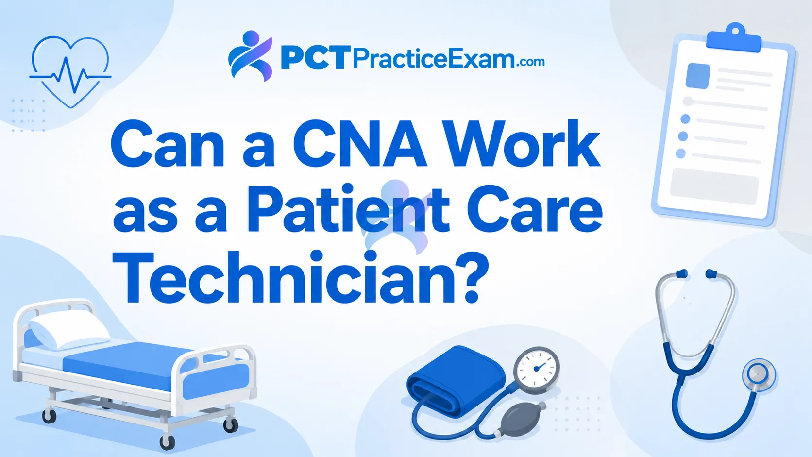 can-a-cna-work-as-a-patient-care-technician